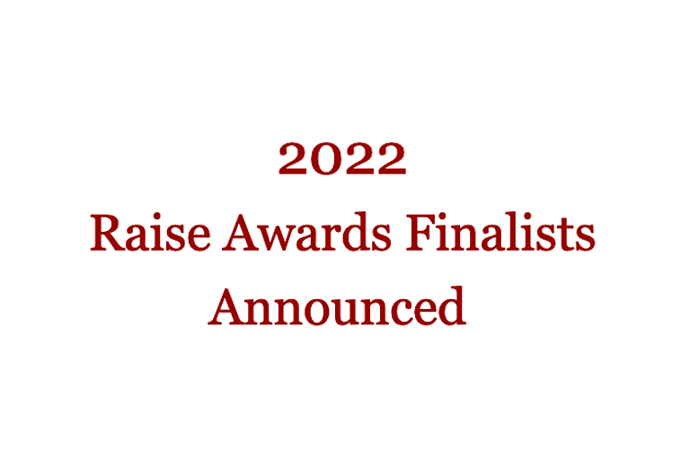 2022 Raise Awards Finalists Announced